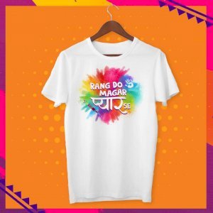 Rang Do Magar Pyar Se Holi T Shirt