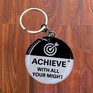 Achieve with all your might Key Chain