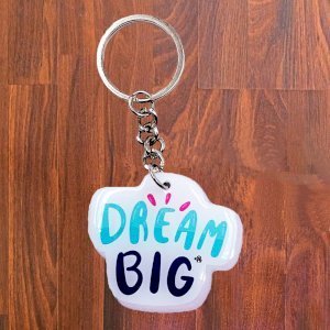 Dream Big Key Chain